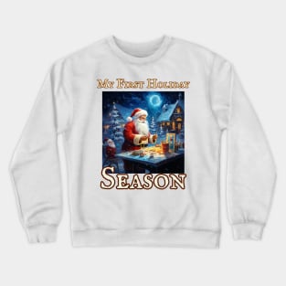 My First Holiday Season Crewneck Sweatshirt